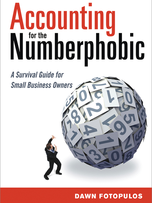 Title details for Accounting for the Numberphobic by Dawn Fotopulos - Available